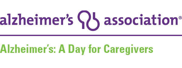 Alzheimer's Association - A Day for Caregivers